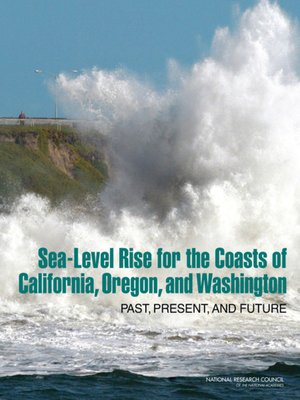 cover image of Sea-Level Rise for the Coasts of California, Oregon, and Washington
